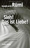  Sieh! Das ist Liebe!: Gedichte