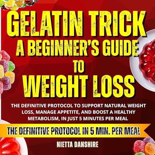 Page de couverture de Gelatin Trick a Beginner&rsquo;s Guide to Weight Loss