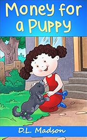 Money for a Puppy: Children's picture story about earning money