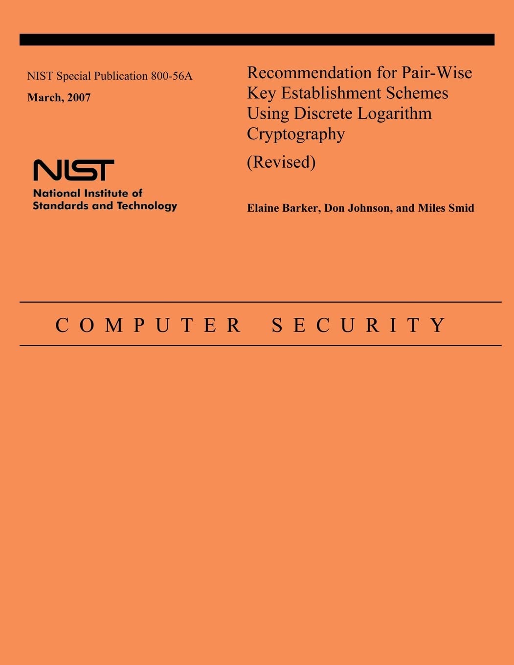 Recommendation for Pair-Wise Key Establishment Schemes Using Discrete Logarithm Cryptography (Revised)