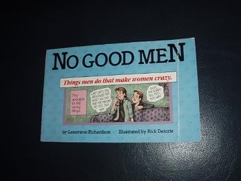 Paperback No Good Men: Things Men Do That Make Women Crazy Book