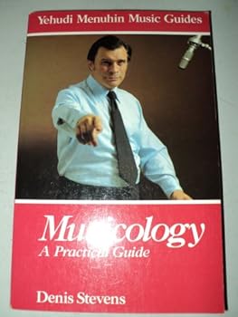 Musicology: A practical guide