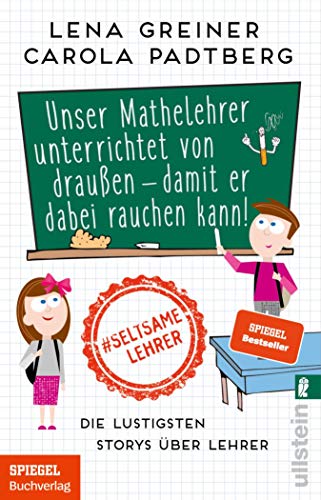 Unser Mathelehrer unterrichtet von draußen - damit er dabei rauchen k Unser Mathelehrer unterrichtet von draußen - damit er dabei rauchen k