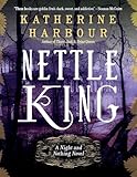 Nettle King: The Thrilling Finale to the Night and Nothing Series – A Dark Fairy Tale of Fae, Love, and Epic Battles (Night and Nothing Novels)