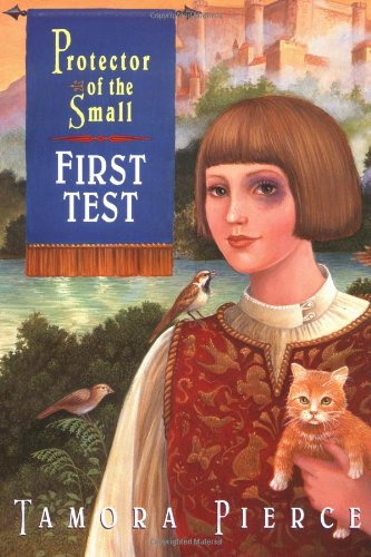 FIRST TEST (PROTECTOR OF THE SMALL) By Tamora Pierce - Hardcover
