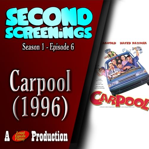 Second Screenings #6 - Carpool (1996)
