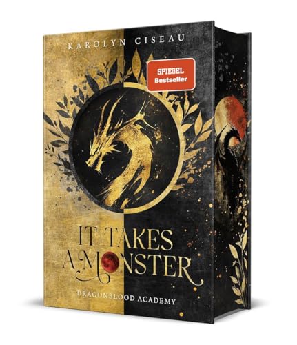 It Takes a Monster … Dragonblood Academy: Epische Drachen-Romantasy mit Academy-Setting und Enemies to Lovers | Limitierte Auflage mit Farbschnitt