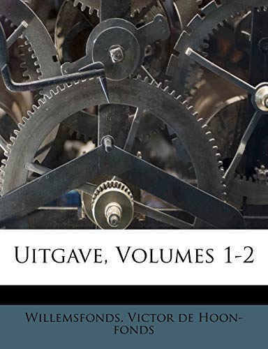 Uitgave, Volumes 1-2 (Dutch Edition)