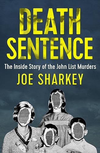 Death Sentence: The Inside Story Of The John List Murders #TOP1