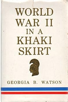 Hardcover World War II in a Khaki Skirt Book