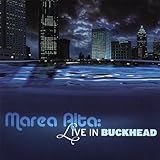  Marea Alta: Live In Buckhead