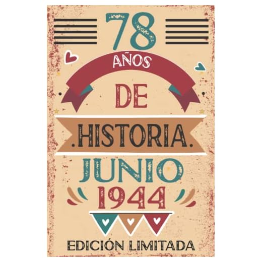 78 Años De Historia Junio 1944: 78 años. Libro de visitas, cuaderno, 110 páginas de felicitaciones, idea de regalo, regalo Para la esposa, novia, mujer, La madre
