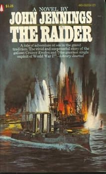 Paperback The Raider : A Novel of WW I : The Chronicle of a Gallant Ship Book