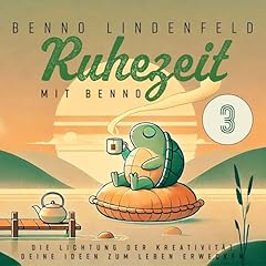 Die Lichtung der Kreativit&auml;t - Deine Ideen zum Leben erwecken Audiobook By Benno Lindenfeld cover art