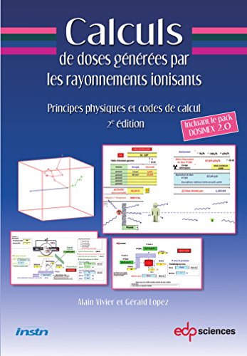 Télécharger Calculs de doses générées par les rayonnements ionisants : Principes physiques et codes de calcul PDF Ebook En Ligne