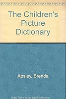 The children's picture dictionary 089009733X Book Cover
