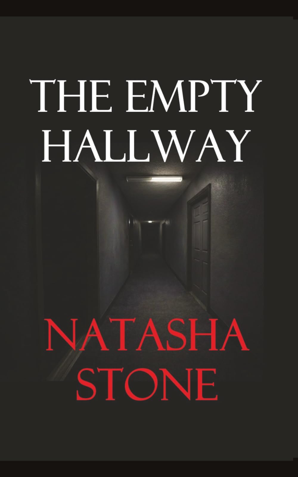 The Empty Hallway: A Domestic Suspense Psychological Thriller (The "Empty" Thriller Series)