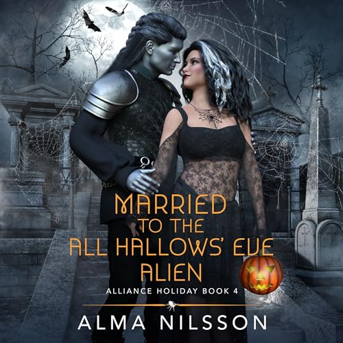 Married to the All Hallows' Eve Alien by Alma Nilsson episode artwork