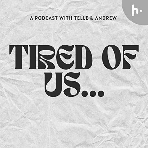 Couverture de Tired Of Us&hellip;