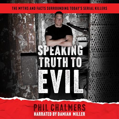 Speaking Truth to Evil by Phil Chalmers episode artwork