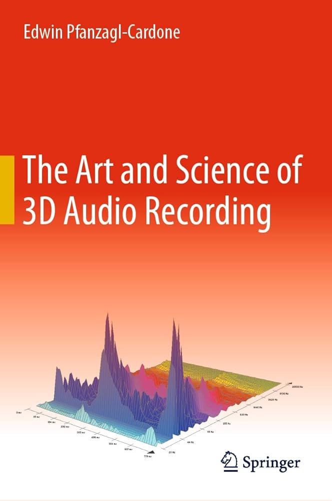 Amazon.co.jp: The Art and Science of 3D Audio Recording