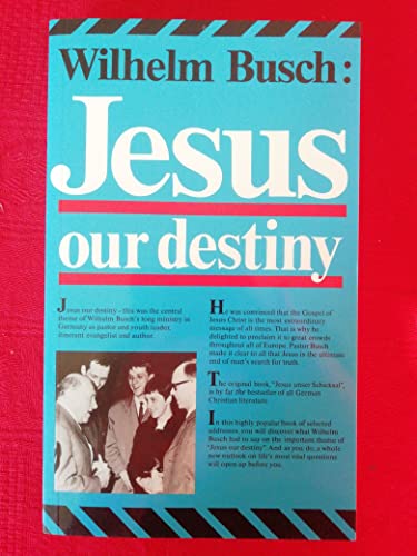 Jesus: Our Destiny 0863470246 Book Cover