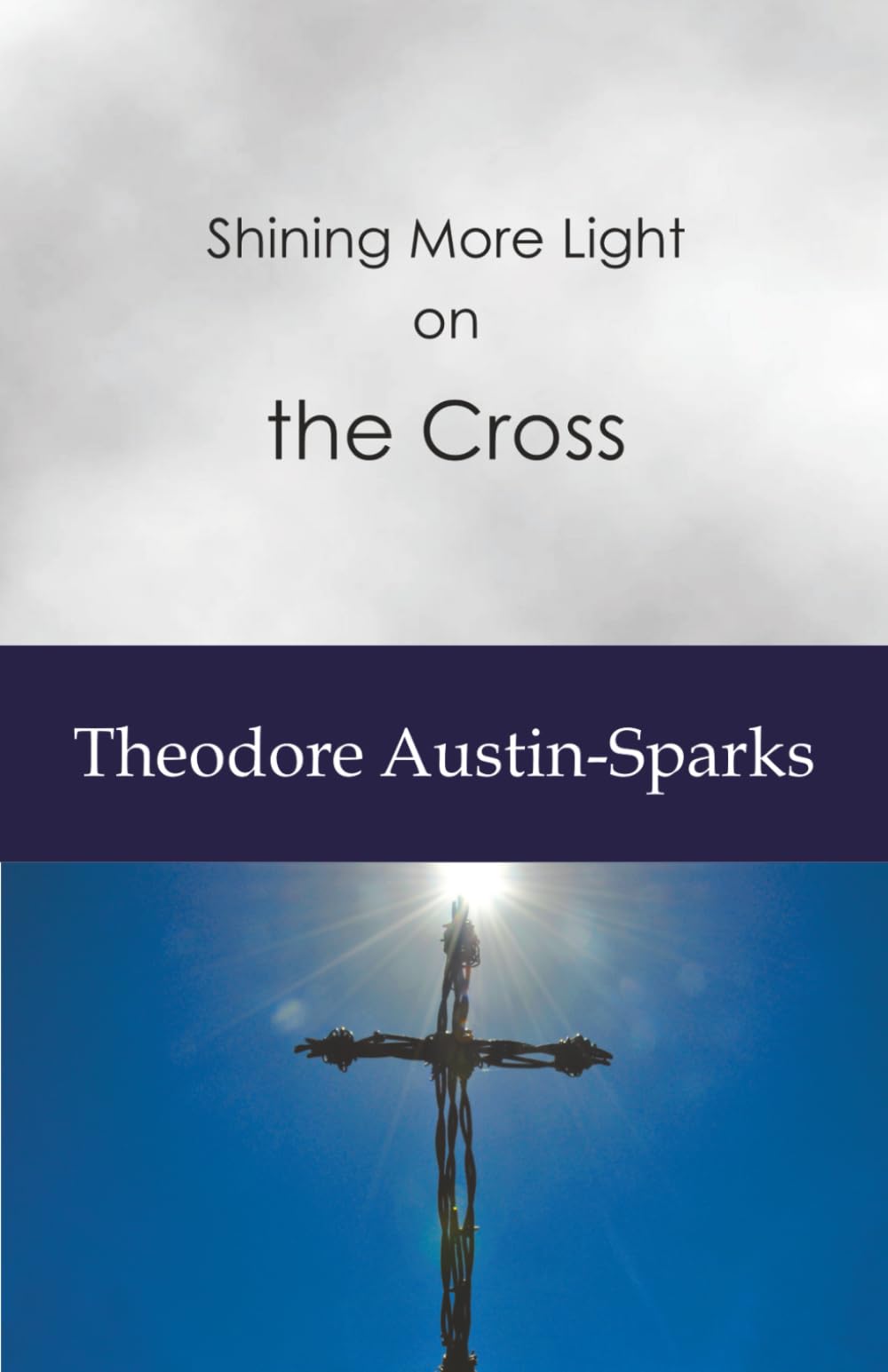 Shining More Light on the Cross