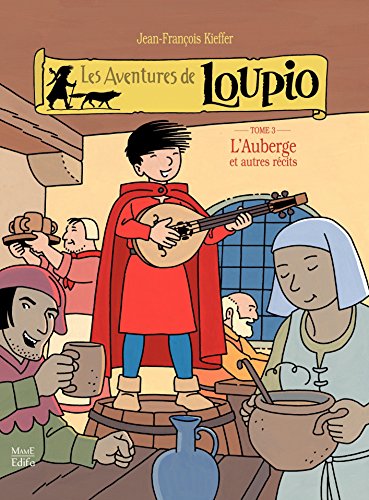 Télécharger Les Aventures de Loupio - tome 3 - L'Auberge et autres récits Francais PDF