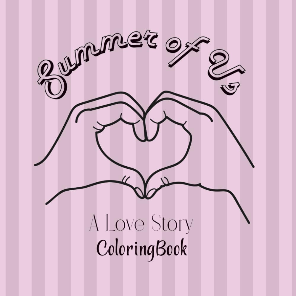 Summer of Us: A Love Story Coloring Book