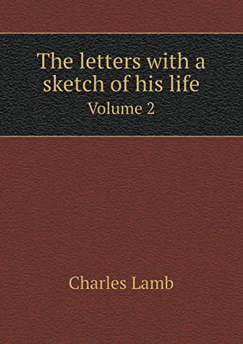 The letters with a sketch of his life Volume 2 5519181071 Book Cover
