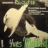 Artiste: Yves montand YVES MONTAND micro-récital 58 EP 7\