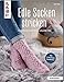 Edle Socken stricken (kreativ.kompakt.): Kuschelmomente für kleine und große Füße. Mit 2 Geschenkbanderolen Socken günstig Kaufen-Edle Socken stricken (kreativ.kompakt.): Kuschelmomente für kleine und große Füße. Mit 2 Geschenkbanderolen