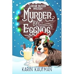 Murder by Eggnog Audiolibro Por Karin Kaufman arte de portada