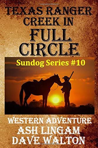 Texas Ranger Creek in Full Circle: Western Adventure (Sundog Series)