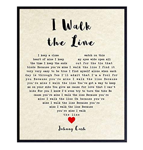 Johnny Cash Poster - 8x10 I Walk The Line Song Lyrics - Cool Gift for Country Music, Nashville, Grand Ole Opry Fans - Romantic Sentimental Poster Print, Wall Art, Home Decor