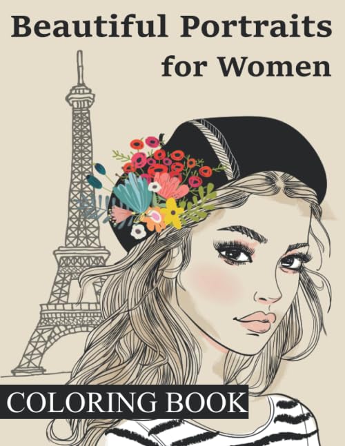 Beautiful Portraits - Coloring Book for Women: Young Beauty Girls,...