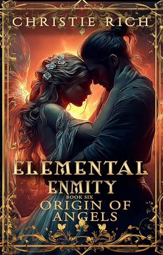 Origin of Angels: A Magical Destiny (Elemental Enmity Series Book 6)