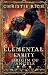 Origin of Angels: Elemental Legacy Book 1