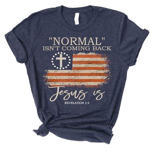 Love in Faith | Normal Isn't Coming Back | Christian T-Shirts for Women | Faith-Based Apparel | Christian Gifts