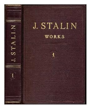 J. V. Stalin Works Volume 1 1901-1907