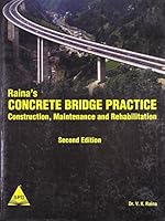 Raina's Concrete Bridge Practice Construction, Maintenance and Rehabilitation, 2nd Edition 818404805X Book Cover