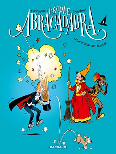 Ecole Abracadabra (L') - Nouvelle édition - Tome 1 - Têtue comme une formule