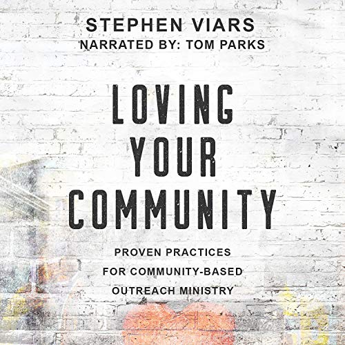 Loving Your Community by Stephen Viars episode artwork