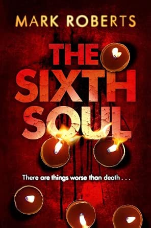 The Sixth Soul: Brilliant page turner - a dark serial killer thriller with a twist Main Edition book cover