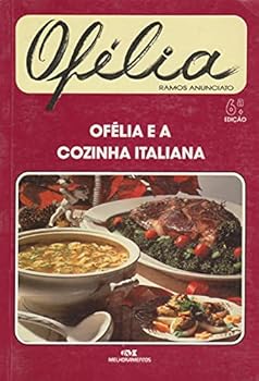 Paperback Ofelia E A Cozinha Italiana (Em Portuguese do Brasil) [Portuguese_Brazilian] Book