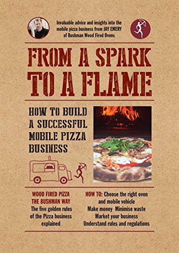 Amazon.com: From a Spark to a Flame: How to build a successful mobile pizza  business eBook : Emery, Jay, Laurie, Mark: Kindle Store
