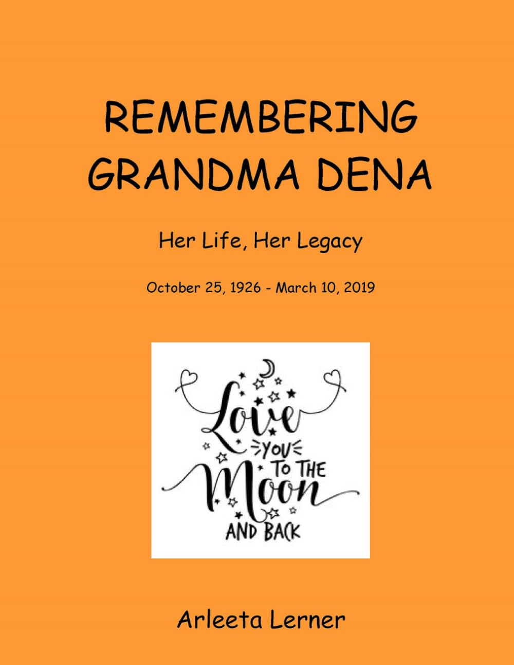 Remembering Grandma Dena: Her Life, Her Legacy