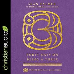 Forty Days on Being a Three Audiolibro Por Sean Palmer, Suzanne Stabile - introduction, Suzanne Stabile - editor arte de portada