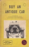 Buy an antique car;: A handbook for those interested in the world's most fascinating hobby, B0007E6RD8 Book Cover
