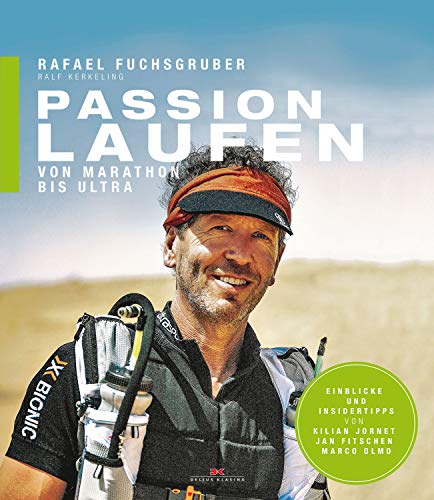 Passion Laufen: Von Marathon bis Ultra (German Edition)